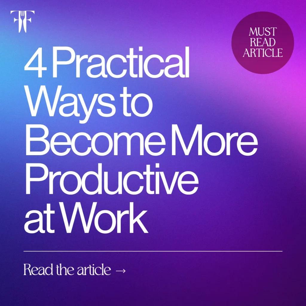 4 Practical Ways to Become More Productive at Work Article Social Media Post
